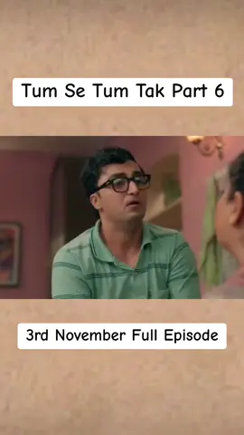 Tum say tum tak 3rd november part  6#foryoupage❤️❤️ @G Rana G #❤💕❤__trueline