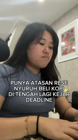 ada yang sama gasih?! ini dia loh yg kasi gue tugas, masi suruh beliin kopi lg☺️  #SunscreenKerang #SunscreenRinganTransparan #Sunscreenviral #atasanrese 
