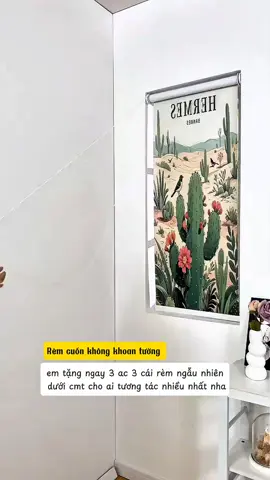 Chiếc rèm mà các ac mong chờ nhất đây ạ.Em sẽ tặng ngay cho 3 người ngẫu nhiên 3 cái rèm theo kt riêng cho ac nào cmt số đo cửa nhiệt tình nhất ạ. #remkhongkhoan #remcuon  #remdecor #remintranh #remcua 