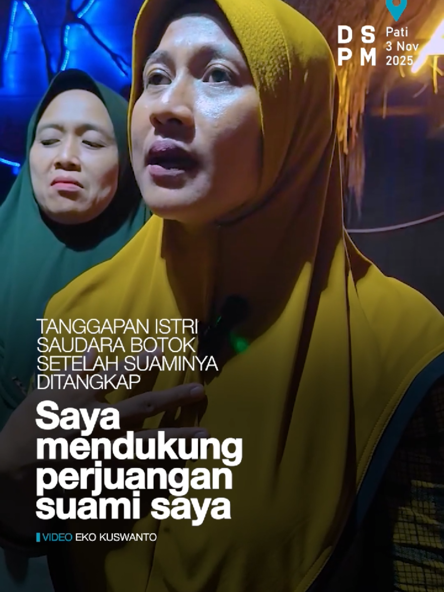 Tanggapan istri saudara Botok setelah suaminya ditangkap. Semoga diberikan kesabaran dan ketabahan. #botokpati #pati 
