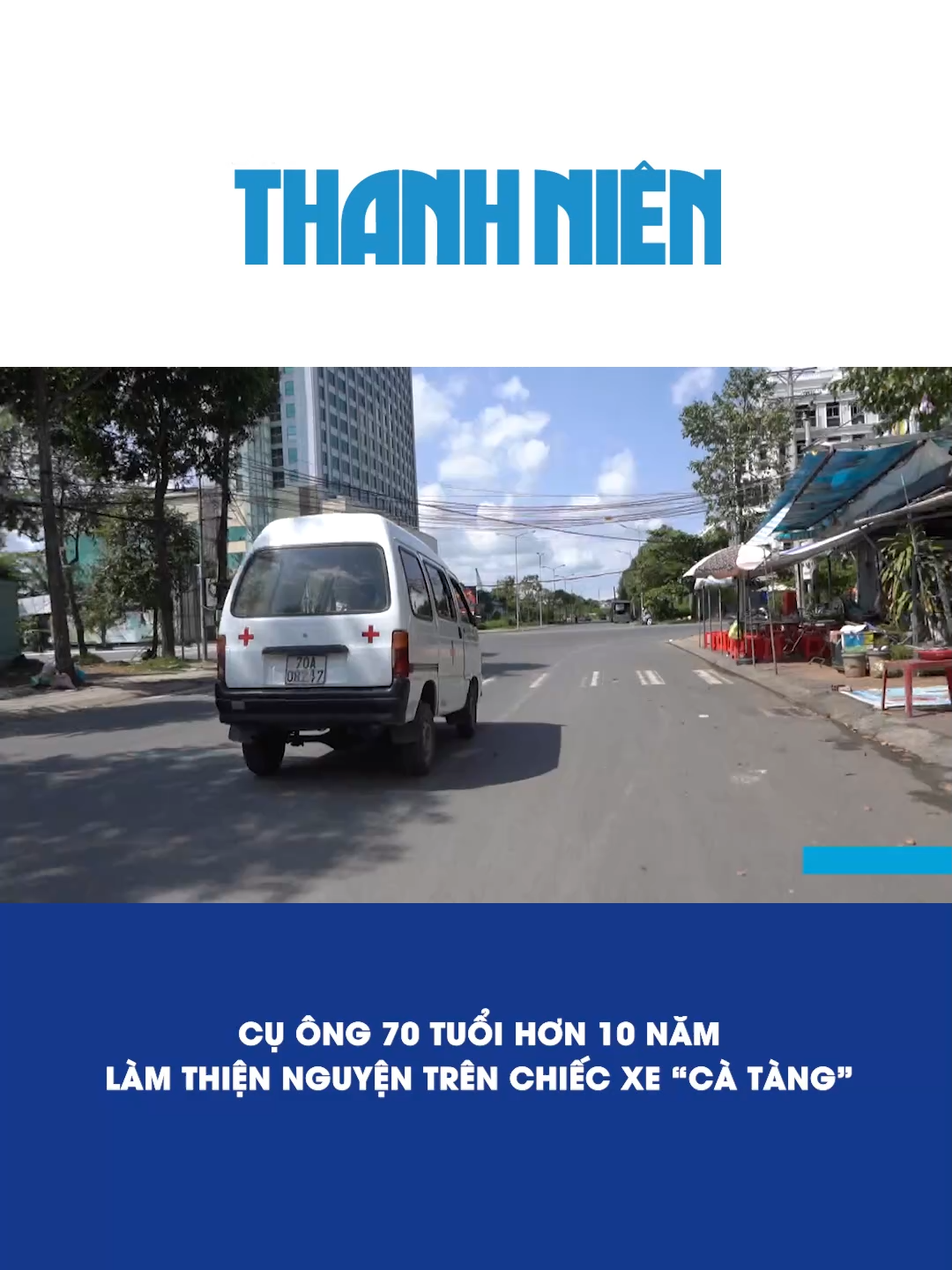 Cụ ông 70 tuổi hơn 10 năm làm thiện nguyện trên chiếc xe 