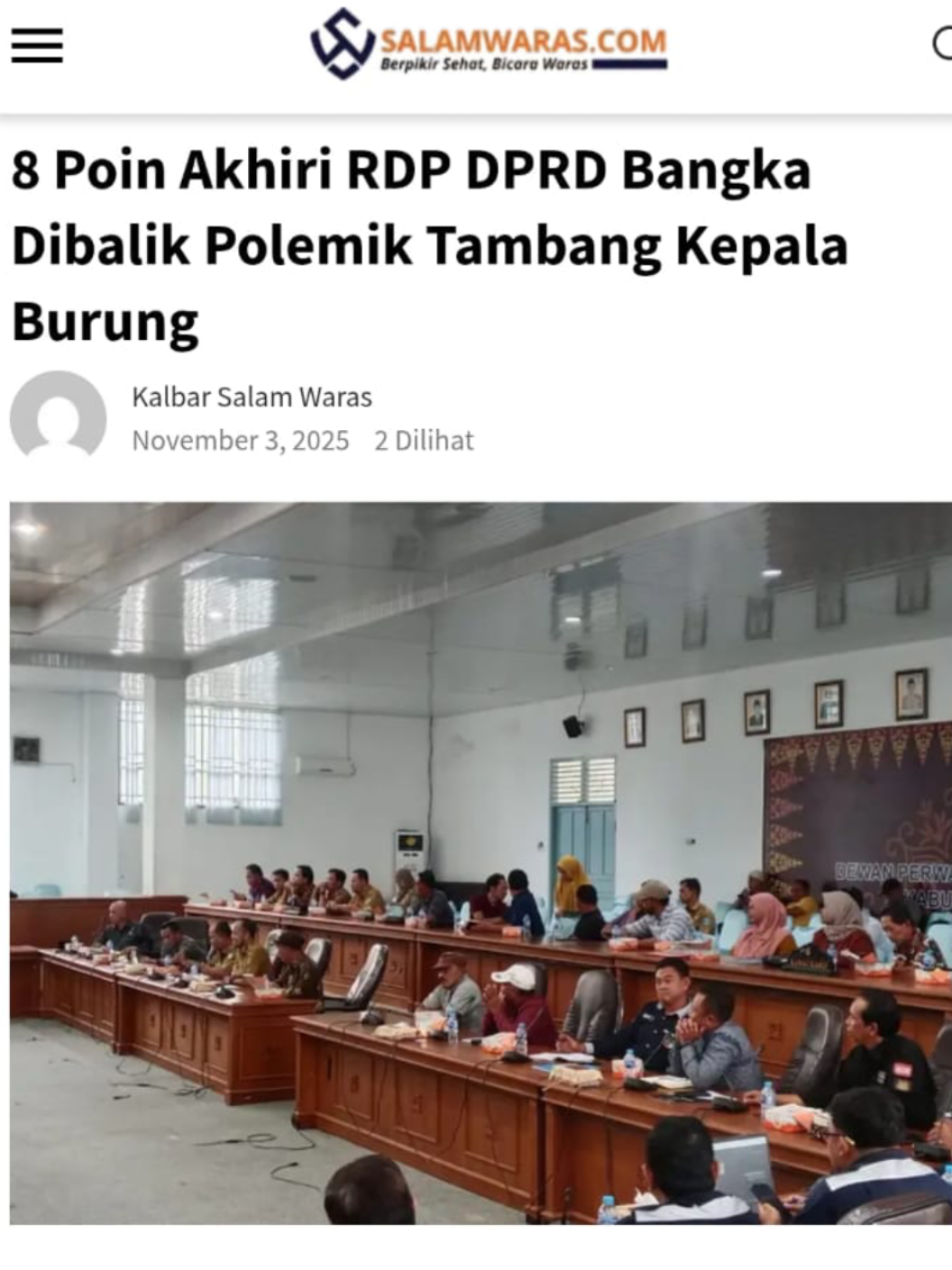 Rapat Dengar Pendapat (RDP) gabungan Komisi I, II, dan III DPRD Kabupaten Bangka bersama pihak terkait akhirnya menghasilkan delapan poin penting kesepakatan untuk menyelesaikan polemik tambang di wilayah Kepala Burung. RDP yang digelar pada Senin, 3 November 2025, di ruang rapat paripurna DPRD Bangka, dihadiri Sekda Kabupaten Bangka, Forkopimda, perwakilan PT. Timah, kepala desa terdampak, serta sejumlah camat. #pttimahtbk #prabowosubianto #Babel #kepalaburung #dprd  Selengkapnya: https://salamwaras.com/rdp-dprd-bangka-tetapkan-8-poin-kesepakatan-akhiri-polemik-tambang-kepala-burung/