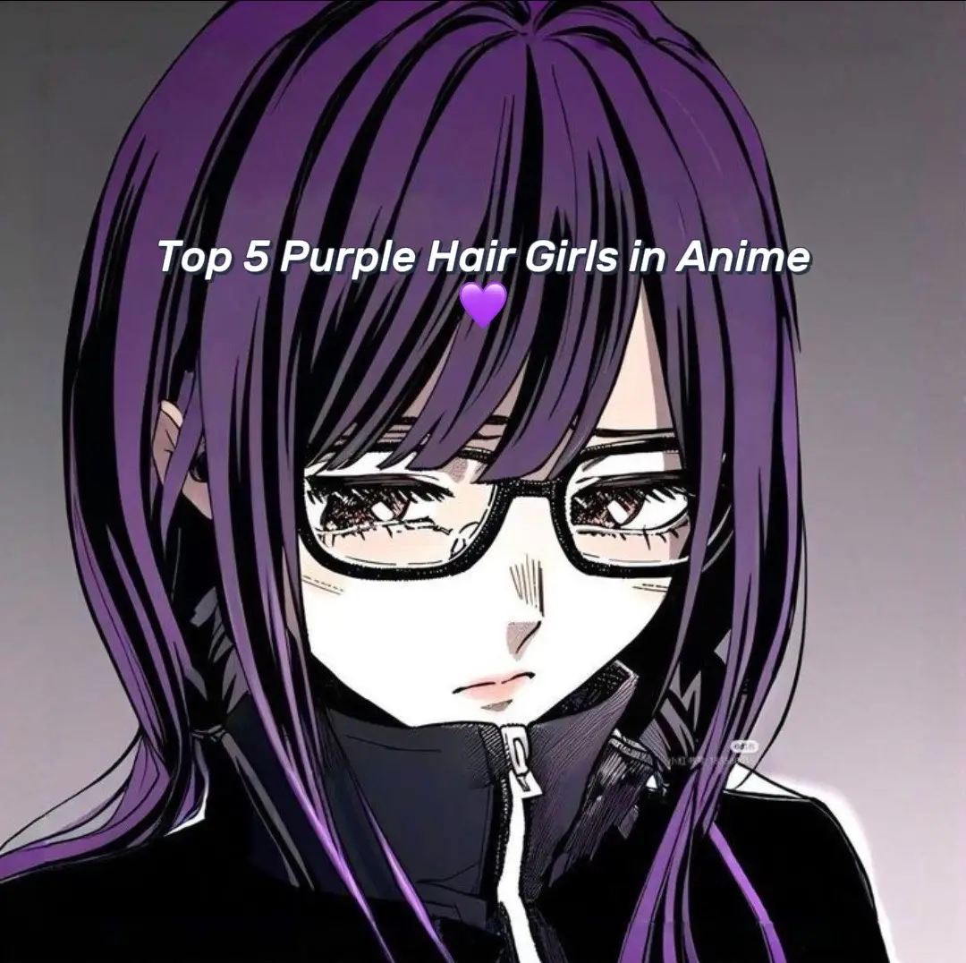 Top 5 Anime Girls with Purple Hair💜 #anime #purplehair #waifu #reze #fyp 