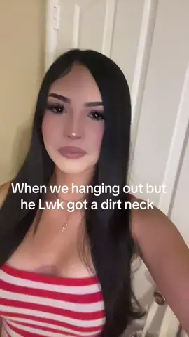 Dirt neck #fyp #xyzbca #blowthisup #viral #relatable 