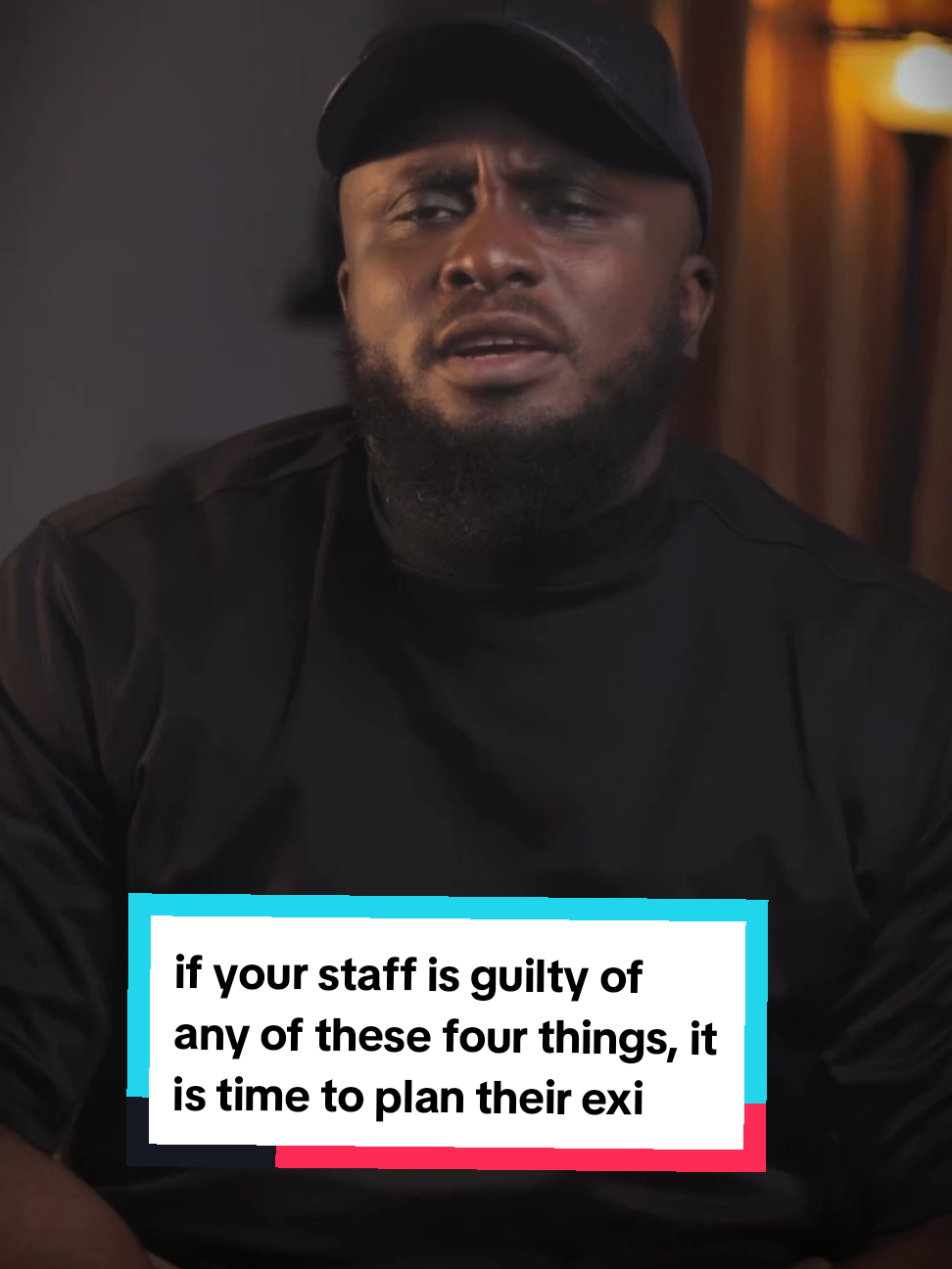 if your staff is guilty of any of these four things, it is time to plan their exit... because keeping them will not only cost you financially but it can cost you your business