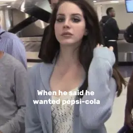 My ..... taste like a pepsi cola #lana #lanadelrey #on #fyp #recommendations #song #pepsicola 