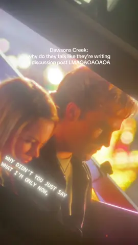 LMAOAOOA #dawsonscreek 