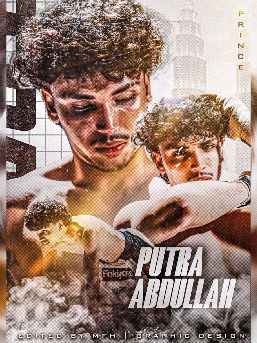 THE PRINCE ALWAYS KECE ✨👑 @𝓟𝓾𝓽𝓻𝓪🖤 (design by : @MFH | Graphic Design) #putraabdullah #princeabdullah #muaythaifighter #byoncombat 
