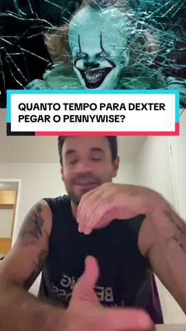 Quanto tempo levaria para o Dexter mandar o Pennywise de Vasco? #dextermorgan #pennywise #dexter #itacoisa #welcometoderry 
