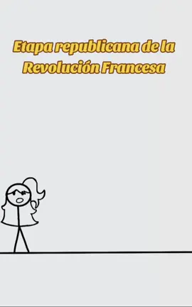 Etapa republicana de la Revolución Francesa. #historia #francia #datosinteresantes #trabajitos #3I 