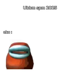 kebanyakan yapping 😹 #08 #spm #fyp #spm2025 #ubbm 