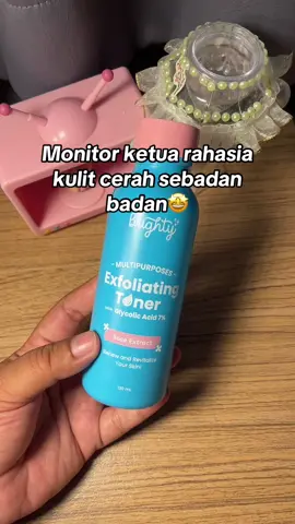 #brightyexfoliatingtoner #tonerbadan 