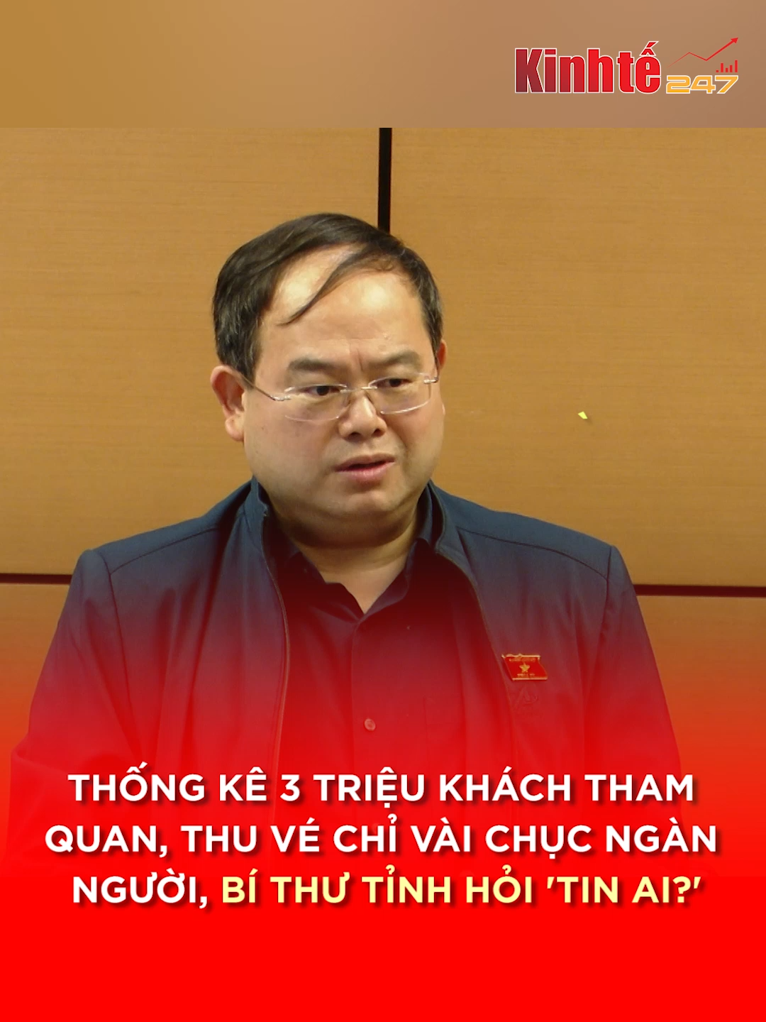 THỐNG KÊ 3 TRIỆU KHÁCH THAM QUAN, THU VÉ CHỈ VÀI CHỤC NGÀN NGƯỜI, BÍ THƯ TỈNH HỎI 'TIN AI?' #kinhte247news #viraltiktok #tinhot #daibieuquochoi #caobang #bithutinhuy