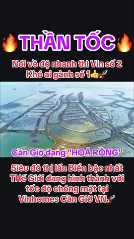 Nói về độ nhanh thì Vin số 2, Khó ai giành số 1👍🚀 - Siêu độ thị Vinhomes Cần Giờ góp mặt thay đổi diện mạo Siêu TP Cần Giờ tròn tương lai🚀🚀🚀#batdongsan #vinhomes #hot #cầngiờ #vin 