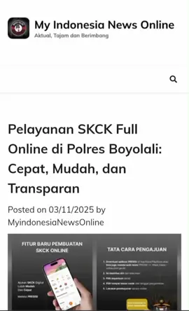 Pelayanan SKCK Full Online di Polres Boyolali: Cepat, Mudah, dan Transparan Myindonesianews.online – BOYOLALI – Polres Boyolali terus berinovasi dalam memberikan pelayanan publik berbasis teknologi informasi. Kini, masyarakat dapat mengurus Surat Keterangan Catatan Kepolisian (SKCK) secara full online dengan proses yang lebih cepat, mudah, dan transparan tanpa harus menunggu lama di kantor polisi. Kapolres Boyolali AKBP Rosyid Hartanto,S.I.K,M.H melalui IPDA Djoko Purwanto, selaku Kauryanmin Sat Intelkam Polres Boyolali, menjelaskan bahwa sistem digital ini merupakan bentuk nyata komitmen Polri dalam mewujudkan pelayanan prima yang adaptif terhadap perkembangan teknologi. “Dengan sistem daring ini, masyarakat bisa mendaftar dari rumah, menentukan tanggal dan lokasi pengambilan, lalu datang ke loket pelayanan hanya untuk verifikasi dan langsung membawa pulang SKCK yang sudah jadi,” ujar IPDA Djoko, Senin (3/11/2025). Melalui layanan SKCK full online, pemohon cukup mengakses laman resmi, mengisi data, mengunggah dokumen yang dibutuhkan, serta memilih jadwal pengambilan. Saat datang ke loket, dokumen sudah siap untuk diserahkan. IPDA Djoko menegaskan, layanan ini bukan hanya memangkas waktu antrean, tetapi juga meningkatkan transparansi dan akurasi data pemohon. Dibandingkan sistem manual, proses pengurusan kini jauh lebih efisien dan dapat diselesaikan dalam waktu singkat. Salah satu warga, Asih Susiani, mengaku sangat terbantu dengan adanya layanan SKCK online. “SKCK online lebih mudah, lebih cepat, dan lebih praktis,” ujarnya. Selain efisiensi, Polres Boyolali memastikan keamanan data pribadi pemohon tetap terjaga melalui sistem verifikasi berlapis untuk mencegah penyalahgunaan identitas. Menurut IPDA Djoko, digitalisasi pelayanan publik seperti SKCK online merupakan bagian dari implementasi kebijakan Polri Presisi, yang menekankan profesionalisme, responsibilitas, dan transparansi berkeadilan. “Kami terus berinovasi agar masyarakat merasakan manfaat langsung dari transformasi digital di bidang pelayanan kepolisian. SKCK full online ini adalah salah satu wujudnya,” katanya. Ke depan, Sat Intelkam Polres Boyolali berencana mengintegrasikan layanan SKCK online dengan sistem data kependudukan nasional untuk mempercepat proses validasi informasi. “Dengan langkah ini, Polres Boyolali menunjukkan komitmennya sebagai institusi yang adaptif dan berorientasi pada pelayanan publik modern — cepat, transparan, dan tanpa pungutan liar,” pungkas IPDA Djoko. @polresboyolali1  #myindonesianews  #pelayananskck  #PolresBoyolali  #infoterkini 