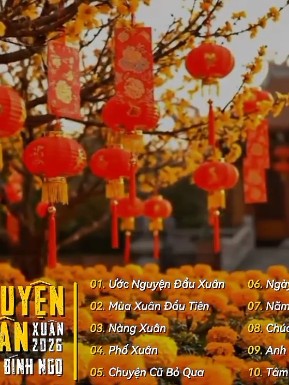 Nhạc Tết Lofi Chill 2026 - Ước Nguyện Đầu Xuân - Nhạc Xuân Chill Nghe Là Thấy Tết Cận Kề. #tet2026 #tetbinhngo2026  #nhacxuanchill2026 #fyp #xuhuongtiktok 