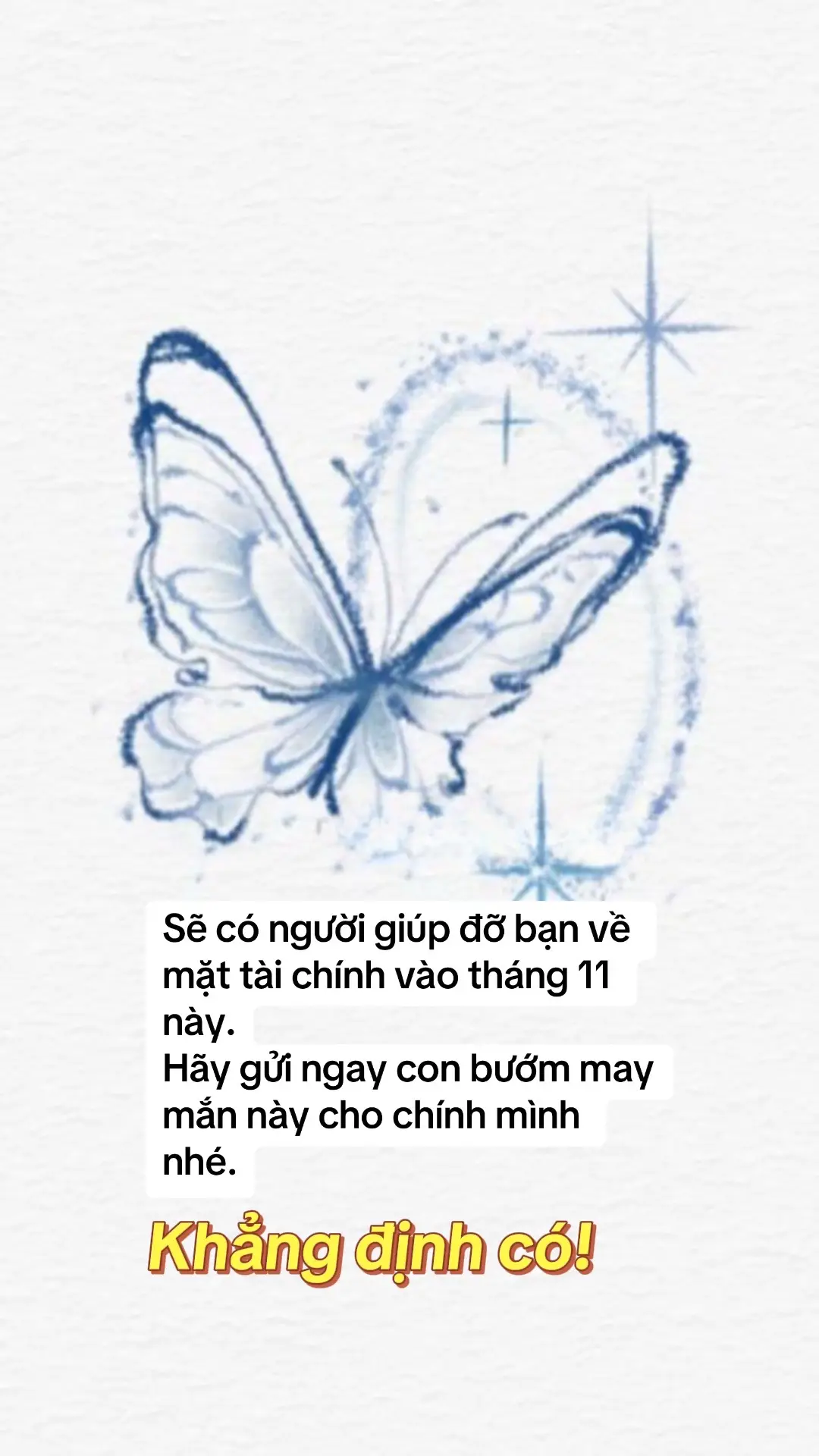 Sẽ có người giúp đỡ bạn về mặt tài chính vào tháng 11 này. Hãy gửi ngay con bướm may mắn này cho chính mình nhé. Khẳng định có! #xuhuong  #luathapdan 