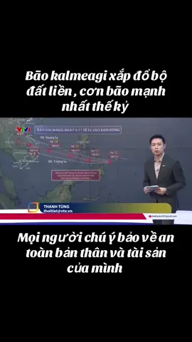 Bão số 13 kalmeagi xắp đổ bộ vào đất liền #vietnam #baokalmaegi #varilvideo #xuhuongtiktokk #dubaothoitiet 