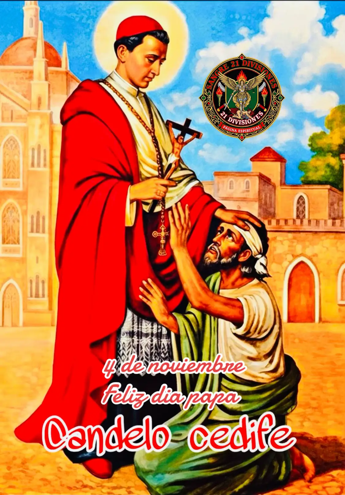 #21divicion🙏🚩🏳️🕯️🔮⚔️🗡️🛡️⚰️ #21divisions #candelo #papacandelo #sancarlosborromeo 