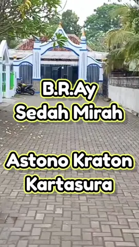Makam B.R.Ay Sedah Mirah, Astono Kraton Kartasura.  #makamkuno #bray #sedahmirah #keramat #kartasuro 
