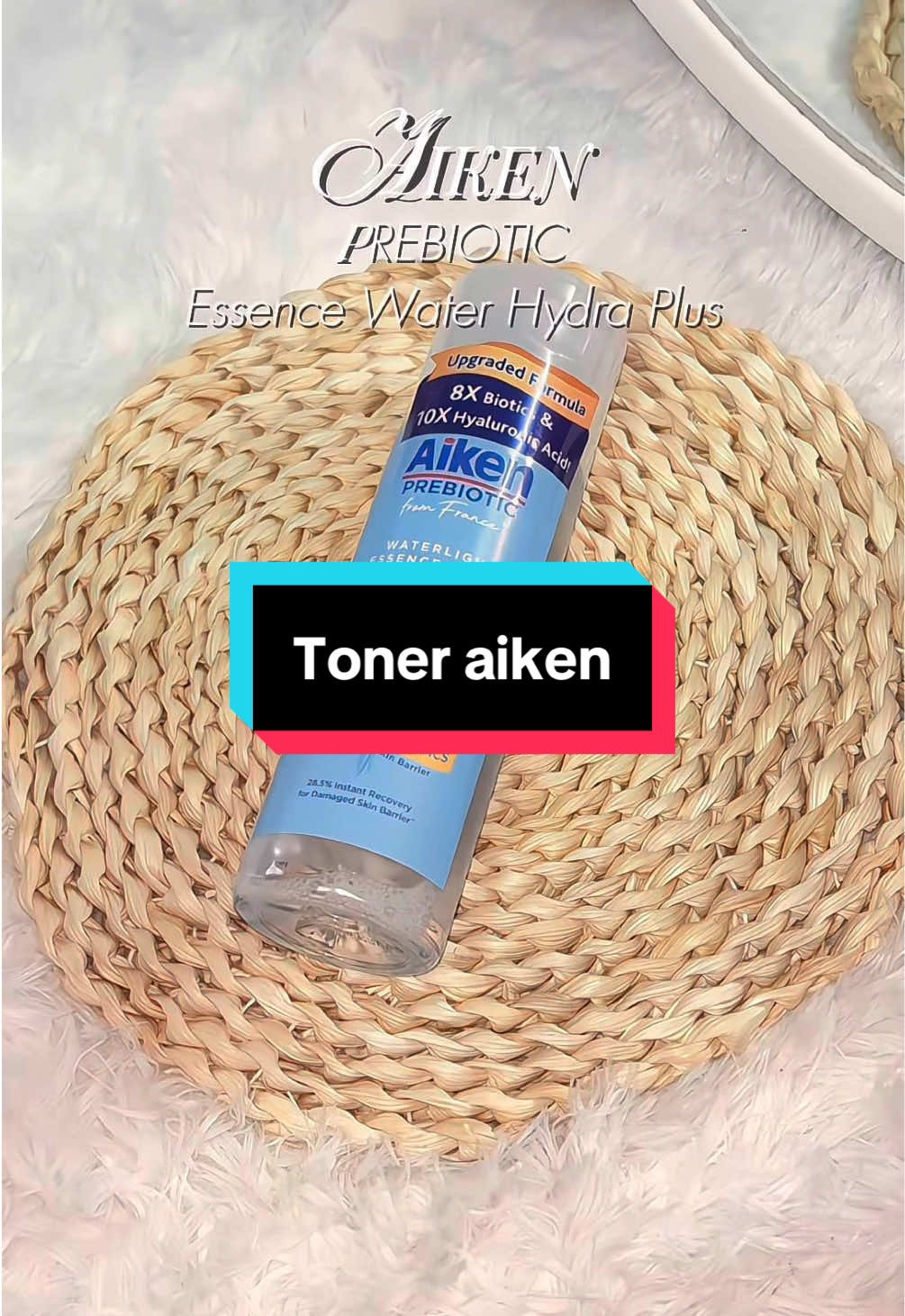 Aiken prebiotic essence water hydra plus ✨ sesuai untuk semua jenis skin type & bantu merawat masalah kulit kusam, jerawat dan menyegarkan kulit muka 🫶🏻 #aiken #aikenprebioticcny #toner #skincare #preps 