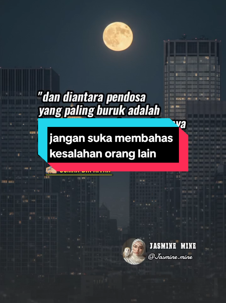jangan suka membahas kesalahan orang lain 