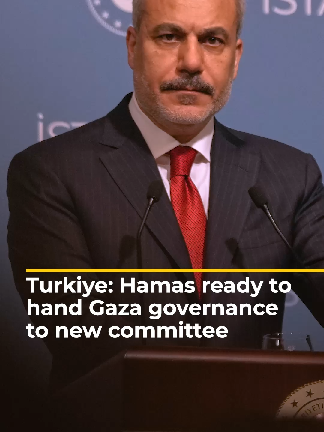 Turkish Foreign Minister Hakan Fidan says Hamas is ready to transfer the governance of Gaza to a committee made up of Palestinians. #news