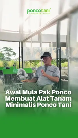 Awal mula Pak Ponco membuat mesin tanam minimalis #alattanampadi #poncotani 
