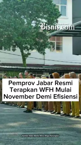 Pemerintah Provinsi Jawa Barat resmi menerapkan work from home (WFH) di mana ASN dan Pegawai Pemerintah dengan Perjanjian Kerja (P3K) bisa bekerja di luar kantor setiap hari Kamis. Uji coba skema kerja itu dilakukan sesuai dengan Surat Edaran nomor 150/KPG.03/BKD yang diterbitkan pada 22 Oktober 2025. Baca berita selengkapnya di Bandung.bisnis.com Penulis artikel: Wisnu Wage Pamungkas Video: Natau Lasniroha Sinaga