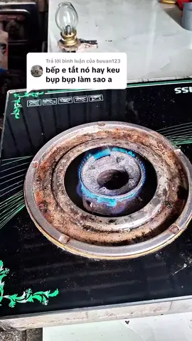 Trả lời @buuan123 Bếp gas khi tắt nghe bụp bụp #tinnganhgas #mamchialuabepga #linhkienbepgas #phutungbepgas #bepgas 