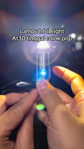 Rekomendasi lampu h6 ibright at30 bisa ac dc tinggal pasang pnp