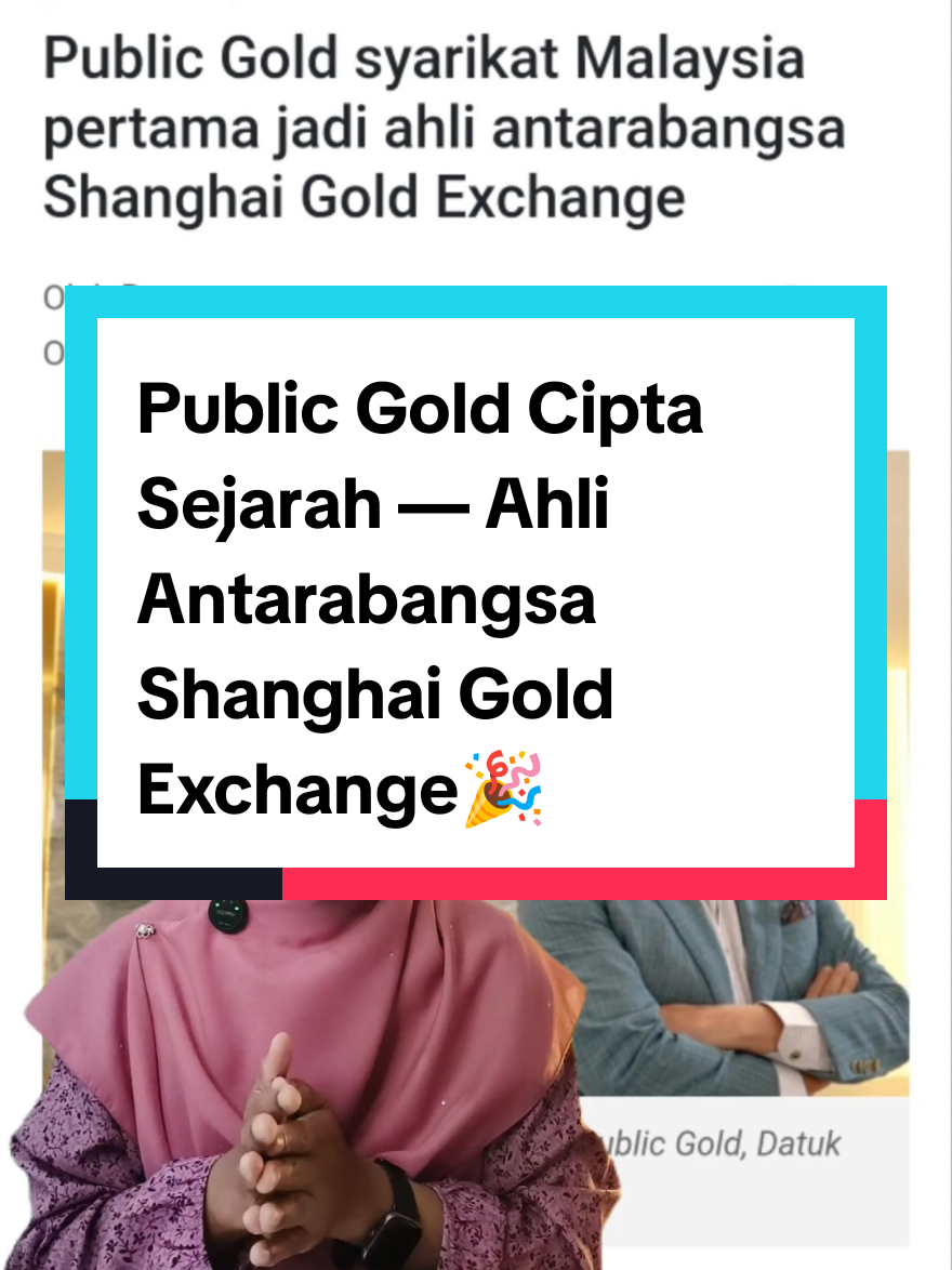 Part 374: Public Gold cipta sejarah 🇲🇾. Kini ahli antarabangsa Shanghai Gold Exchange — salah satu pasaran emas paling berpengaruh di dunia! Langkah besar untuk Malaysia, dan untuk semua penyimpan emas Public Gold #publicgold #simpananemas #goldinvestment 