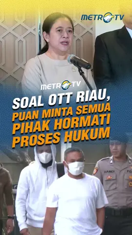 Ketua DPR RI Puan Maharani meminta semua pihak untuk menghormati proses hukum yang sedang berjalan terkait operasi tangkap tangan KPK di Riau. #tiktokmetrotv #beritaviral #tiktokberita #metrotv #viral #fyp #puan #ketuadpr #dpr #puanmaharani #ketuadprri #dprri #operasitangkaptangan #kpk #komisipemberantasankorupsi
