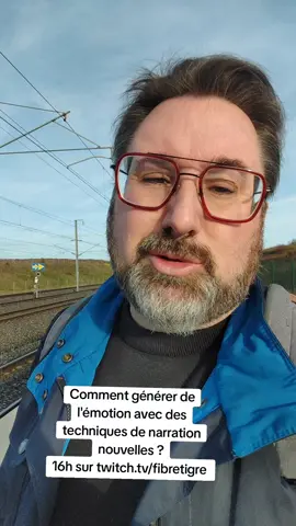 Comment générer de l'émotion avec des techniques de narration nouvelles ? 16h sur twitch.tv/fibretigre 