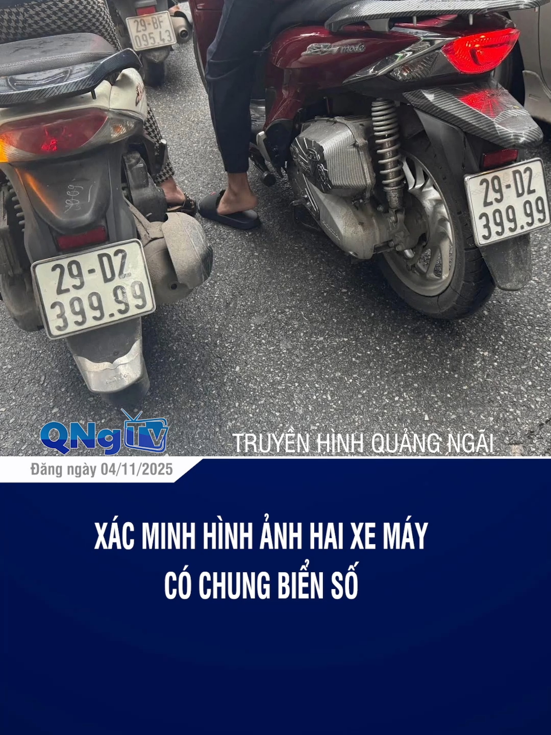 Xác minh hình ảnh hai xe máy có chung biển số #dthquangngai #quangngai #76quangngai #tiktoknews #onhaxemtin #truyenhinhquangngai #tintuc #xuhuong #thinhhanh #ti̇ktok #congan #dthquangngaimcv #ptq #kontum