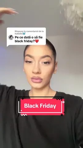 Ca răspuns pentru @Isabella🦋 anuntam oficial ca Black Friday va fi pe data de… #blackfriday #bflashh 
