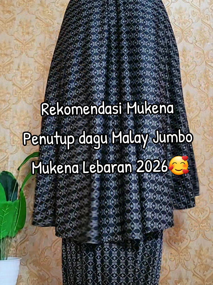 Rekomendasi mukena penutup dagu Malay. Mukena Khadijah bahan Jersey premium adem lembut ukuran jumbo sampai BB 100kg. Mukena Ramadhan 2026🕌❤️‍🔥#sipalingaffiliate #mukenapenutupdagu #mukenajersey #mukenakhadijah #mukenalebaran2026 