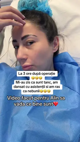 La 3 ore după operație 🤣🤣🤣 Conteaza foarte mult vibe-ul pe care-l ai si ce transmiți creierului ❤️ De aia depinde recuperarea 💙 Ps: videoclip facut pentru Alin sa vada ca sunt bine 🤣🤣🤣