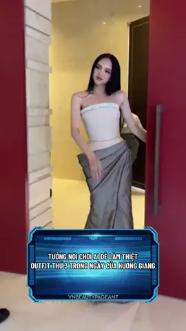 TƯỞNG NÓI CHƠI AI DÈ LÀM THIỆT OUTFIT THỨ 3 TRONG NGÀY CỦA HƯƠNG GIANG #huonggiang #missuniversevietnam  #missuniverse #lollipop_vnteam #vnbeautypageant