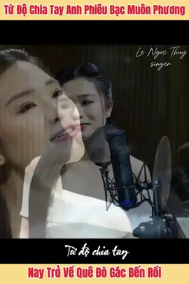 Từ độ chia tay anh phiêu bạt muôn phương .... Nay trở về quê đò gác bến rồi #lengocthuy 