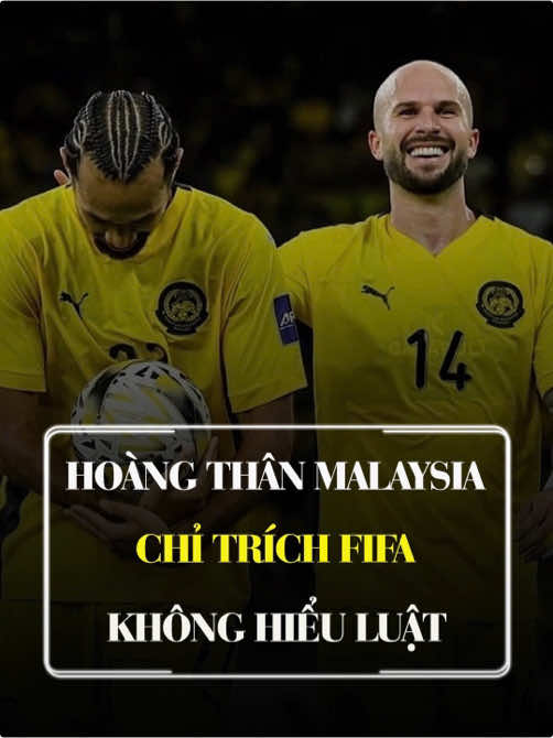 Thật buồn cười, hoàng thân Malaysia chỉ trích Fifa là không hiểu luật và án phạt của tổ chức này mang động cơ chính trị sau khi Fifa bác đơn kháng cáo của Liên đoàn bóng đá Malaysia trong vụ gian lận nhập tịch 7 cầu thủ. #bongda #malaysia #vietnam 
