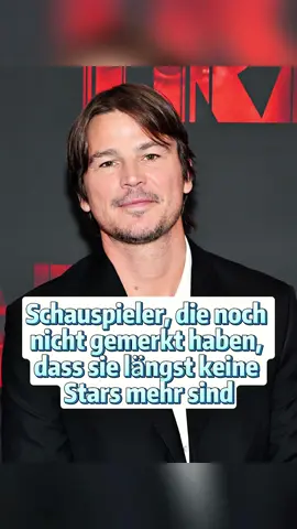 Schauspieler, die noch nicht gemerkt haben, dass sie längst keine Stars mehr sind#hollywood #joshhartnett #celebrity #foryou #fyp 