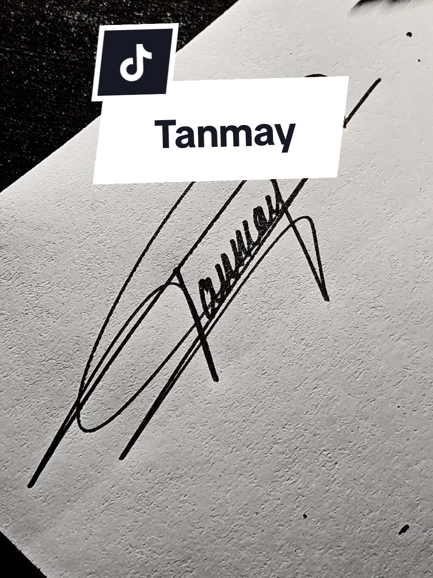 Signature for TANMAY #signatureideas #initials #T #fyp 