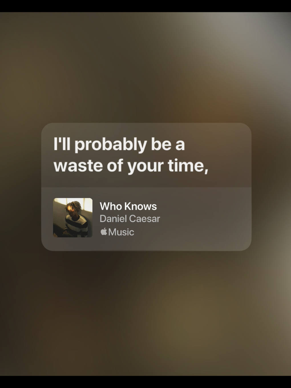 who knows? #whoknows #danielcaesar #lyrics #liriklagu #viral 