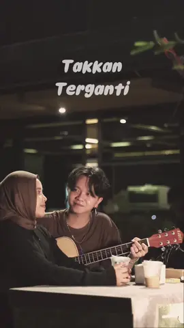 tag pasangan kalian #cover #takkanterganti 