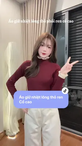 Săn áo giữ nhiệt lông thỏ phối ren cổ cao siu hời,giữ ấm tốt nha #viral #outfit #aogiunhiet #aogiunhietlongtho #xuhuong 