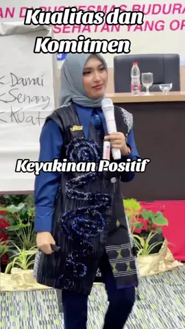 Kualitas dan komitmen serta keyakinan Positif. #viraltiktok #trend #foryourpage #fypage #fyppppppppppppppppppppppp 