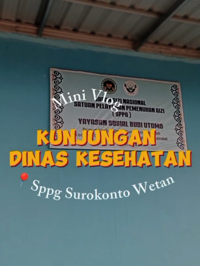 📌 Kunjungan Dinas Kesehatan di Sppg Surokonto Wetan 📅 : Senin, 3 November 2025