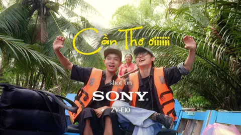 lần đầu về miền Tây của zai miền Trung ✌🏻😔 #Sony #DOFzone #ZVE10 #machquangphu