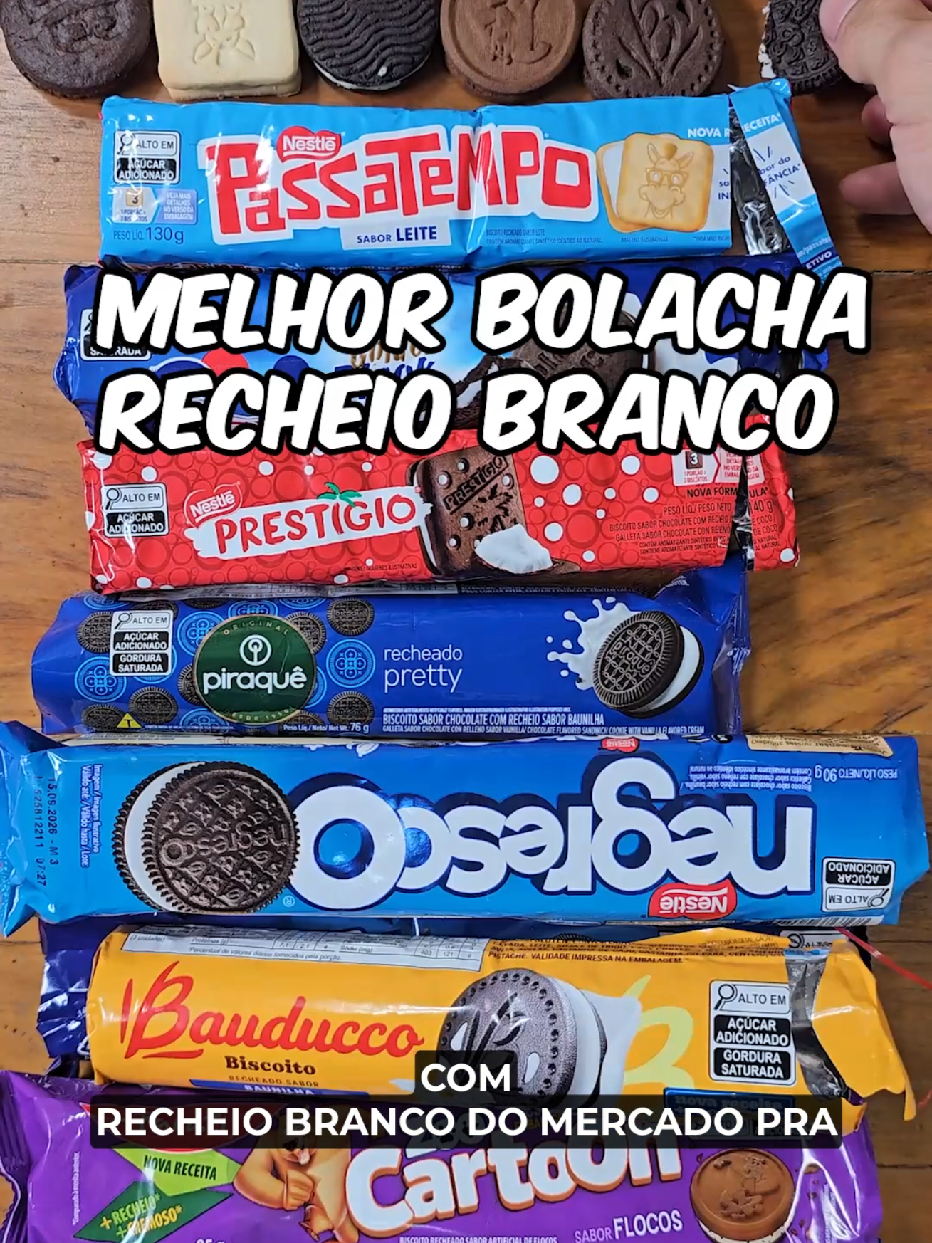 A gente comprou todas as bolachas de recheio 